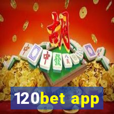 120bet app